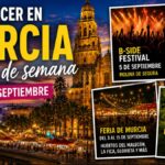 Qué hacer este fin de semana en Murcia planes del 4 al 6 de septiembre