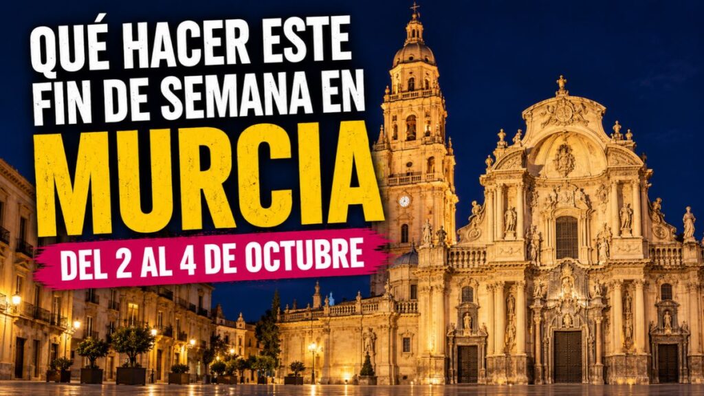 Qué hacer este fin de semana en Murcia : conciertos, teatro y planes del 2 al 4 de octubre